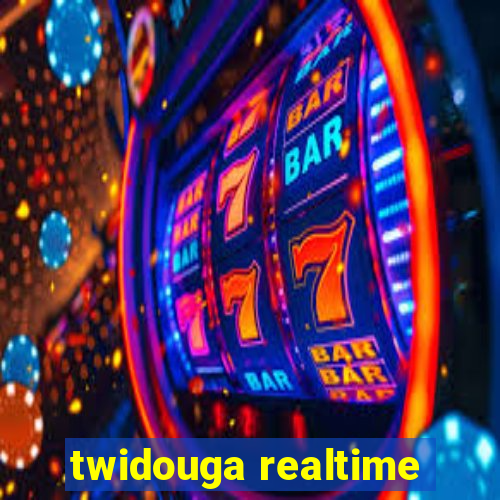 twidouga realtime